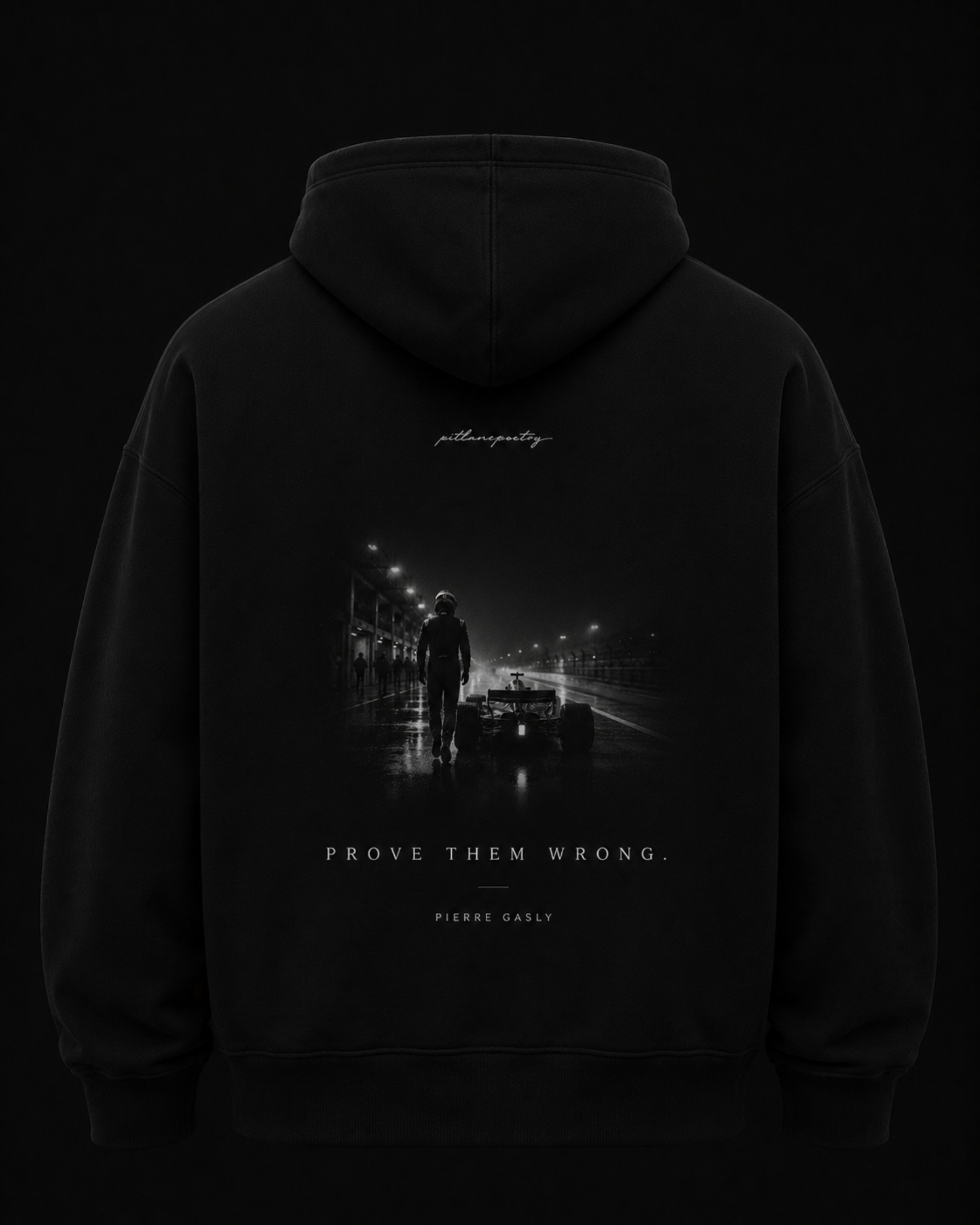 Back of the PITLANEPOETRY DROP 001 hoodie — Prove Them Wrong graphic